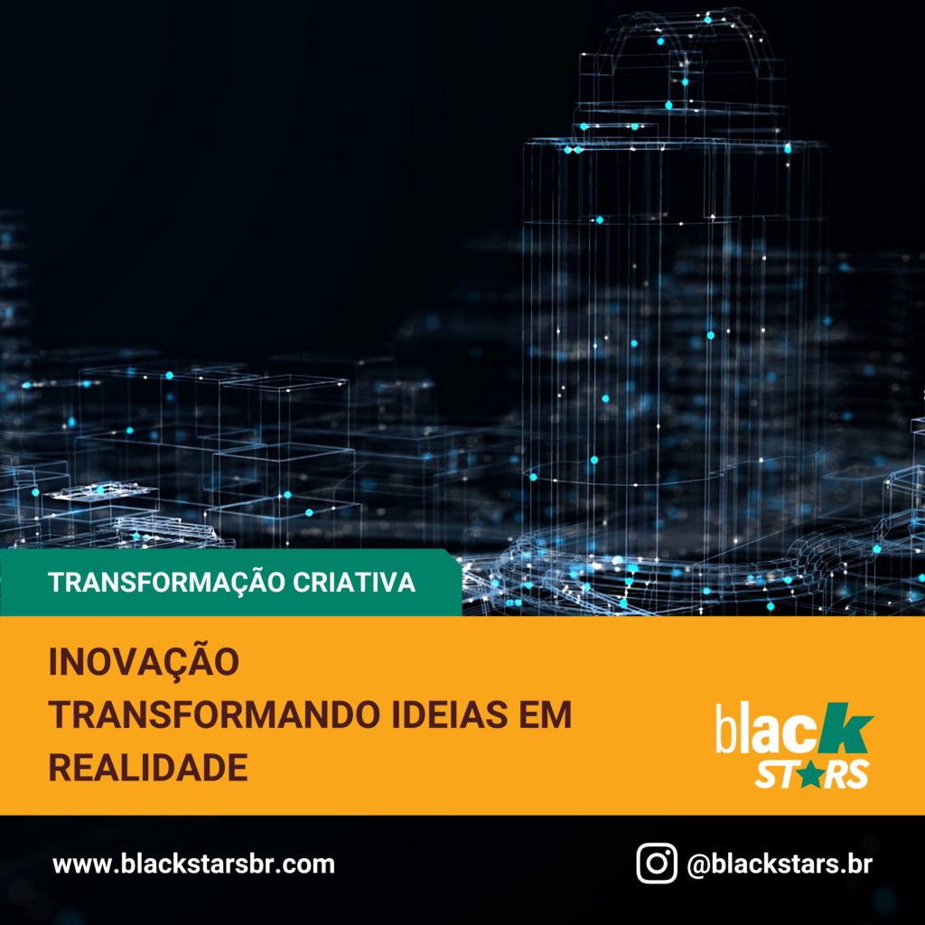 Inovação: Transformando Ideias em Realidade